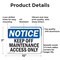 Signmission Keep Off Maintenance Access Only OSHA Notice Sign, Aluminum, 10in W x 7in L, 2PK OS-2PACK-NS-A-710-L-13824 - alternate 3